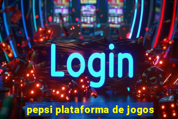 pepsi plataforma de jogos